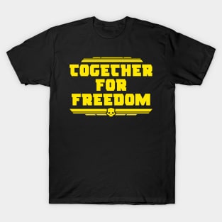 together for freedom helldivers T-Shirt